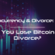 Can You Lose Bitcoin in a Divorce